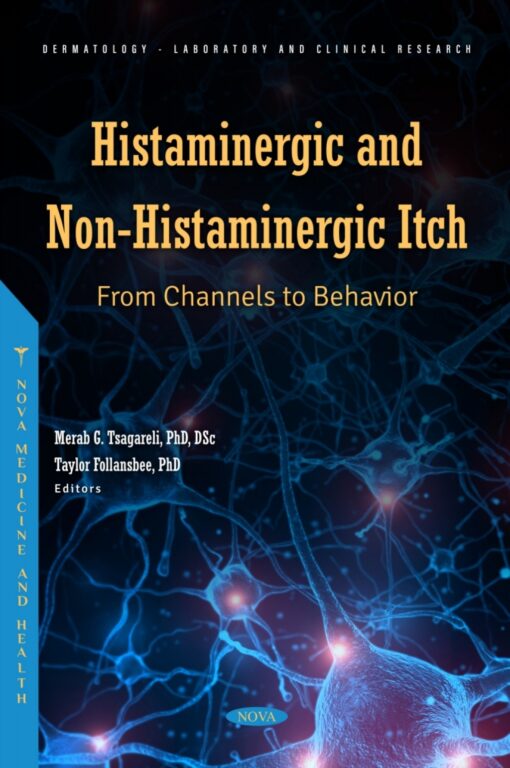 Histaminergic And Non-Histaminergic Itch: From Channels To Behavior (PDF)