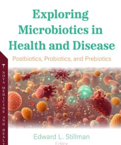 Exploring Microbiotics In Health And Disease: Postbiotics, Probiotics, And Prebiotics (PDF)