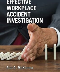 A Practical Guide to Effective Workplace Accident Investigation 1st Edition (PDF)