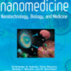 Nanomedicine: Nanotechnology, Biology and Medicine PDF