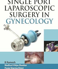 Single-Port Laparoscopic Surgery in Gynecology 1st Edition (PDF)