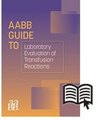 AABB Guide To The Laboratory Evaluation Of Transfusion Reactions (PDF)