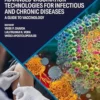 Advanced Vaccination Technologies For Infectious And Chronic Diseases: A Guide To Vaccinology (Developments In Immunology) (PDF)