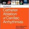 Huang’s Catheter Ablation Of Cardiac Arrhythmias, 5th Edition (EPub+Converted PDF)