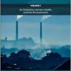 Health And Environmental Effects Of Ambient Air Pollution: Volume 1: Air Pollution, Human Health, And The Environment (Air Pollution, Adverse Effects, And Epidemiological Impact, 1) (EPUB)