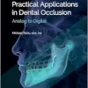 Practical Applications In Dental Occlusion: Analog To Digital (PDF)