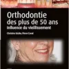 Orthodontie Des Plus De 50 Ans: Influence Du Vieillissement (PDF)