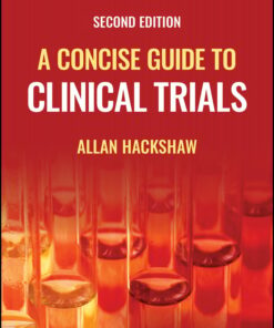 A Concise Guide To Clinical Trials, 2nd Edition (PDF)