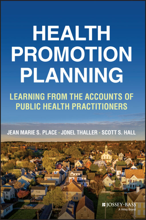 Health Promotion Planning: Learning From The Accounts Of Public Health Practitioners (PDF)