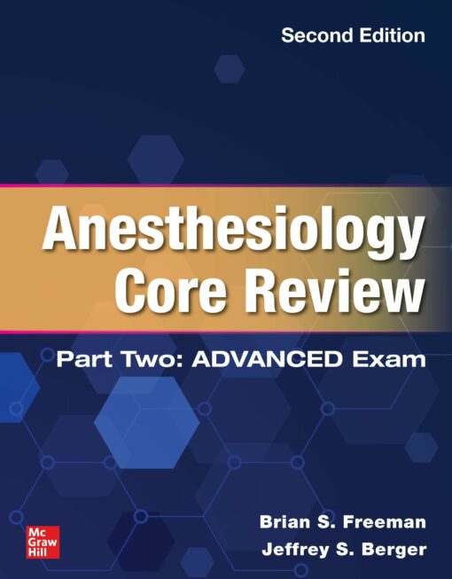 Anesthesiology Core Review: Part Two Advanced Exam, 2nd Edition (EPUB)