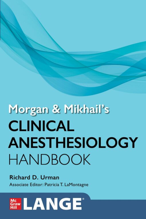 Morgan And Mikhail’s Clinical Anesthesiology Handbook (EPUB)