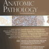 Advances in Anatomic Pathology: Volume 30 (1 - 6) 2023 PDF