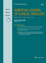 American Journal of Clinical Oncology: Volume 47 (1 – 5) 2024 PDF