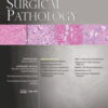 American Journal of Surgical Pathology: Volume 47 (1 - 12) 2023 PDF