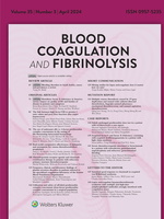 Blood Coagulation & Fibrinolysis: Volume 35 (1 – 4) 2024 PDF