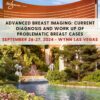 Comprehensive Tutorial In Breast Imaging: Evidence-Based And Interactive Approach – April 19-20 2024 – Encore At Wynn Las Vegas (Videos)