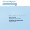 Current Opinion in Anaesthesiology: Volume 36 (1 - 6) 2023 PDF