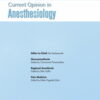 Current Opinion in Anaesthesiology: Volume 36 (1 - 6) 2023 PDF