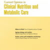 Current Opinion in Clinical Nutrition & Metabolic Care: Volume 27 (1 - 3) 2024 PDF