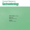 Current Opinion in Gastroenterology: Volume 40 (1 - 3) 2024 PDF