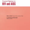 Current Opinion in HIV & AIDS: Volume 18 (1 – 6) 2023 PDF