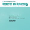 Current Opinion in Obstetrics & Gynecology: Volume 34 (1 - 6) 2022 PDF