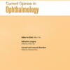 Current Opinion in Ophthalmology: Volume 34 (1 - 6) 2023 PDF