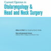 Current Opinion in Otolaryngology & Head & Neck Surgery: Volume 30 (1 - 6) 2022 PDF