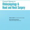 Current Opinion in Otolaryngology & Head & Neck Surgery: Volume 32 (1 - 3) 2024 PDF