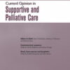 Current Opinion in Supportive & Palliative Care: Volume 18 (1 – 2) 2024 PDF