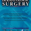 Dermatologic Surgery: Volume 48 (1 - 12) 2022 PDF