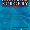 Dermatologic Surgery: Volume 48 (1 - 12) 2022 PDF