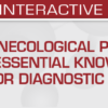 Gynecological Pathology 2024: Essential Knowledge for Diagnostic Practice