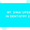 Utooth MT. Sinai Update in Dentistry 2022