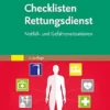 Checklisten Rettungsdienst: Notfall- Und Gefahrensituationen, 2nd Edition (German Edition) (PDF)