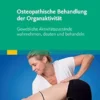 Osteopathische Behandlung Der Organaktivität: Gewebliche Aktivitätszustände Wahrnehmen, Deuten Und Behandeln (German Edition) (PDF)