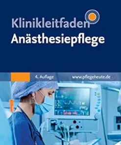 Klinikleitfaden Anästhesiepflege, 4th Edition (German Edition) (PDF)