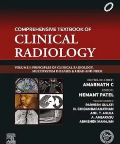 Comprehensive Textbook Of Clinical Radiology Volume I: Principles Of Clinical Radiology, Multisystem Diseases & Head And Neck (PDF)