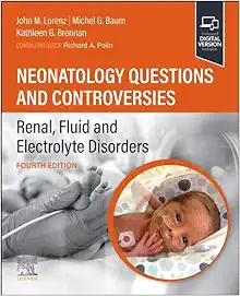 Neonatology Questions And Controversies: Renal, Fluid And Electrolyte Disorders, 4th Edition (PDF)