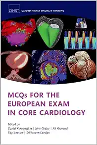 MCQs For The European Exam In General Cardiology (Oxford Higher Specialty Training), 2nd Edition (PDF)