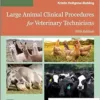 Large Animal Clinical Procedures For Veterinary Technicians: Husbandry, Clinical Procedures, Surgical Procedures, And Common Diseases, 5th Edition (PDF)