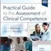 Practical Guide To The Assessment Of Clinical Competence, 3rd Edition (PDF)