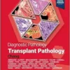 Diagnostic Pathology: Transplant Pathology, 3rd Edition (PDF)