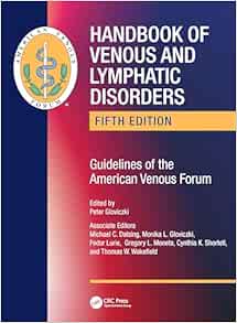 Handbook Of Venous And Lymphatic Disorders: Guidelines Of The American Venous Forum 5th Edition (PDF)