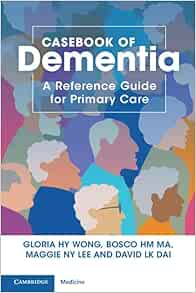 Casebook Of Dementia: A Reference Guide For Primary Care (PDF)