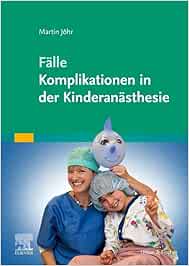 Falle Komplikationen In Der Kinderanasthesie (German) (PDF)