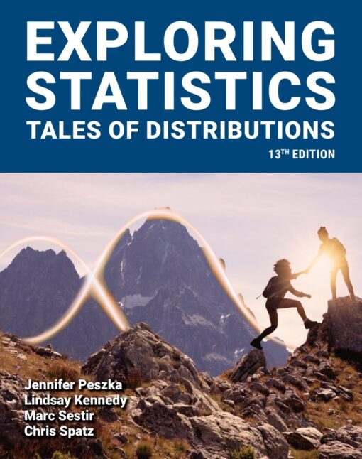 Exploring Statistics: Tales Of Distributions, 13th Edition (High Quality Image PDF)