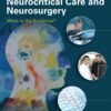 Management Dilemmas At The Junction Of Neurocritical Care And Neurosurgery: What Is The Evidence (EPUB)