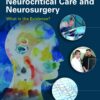 Management Dilemmas At The Junction Of Neurocritical Care And Neurosurgery: What Is The Evidence (PDF)