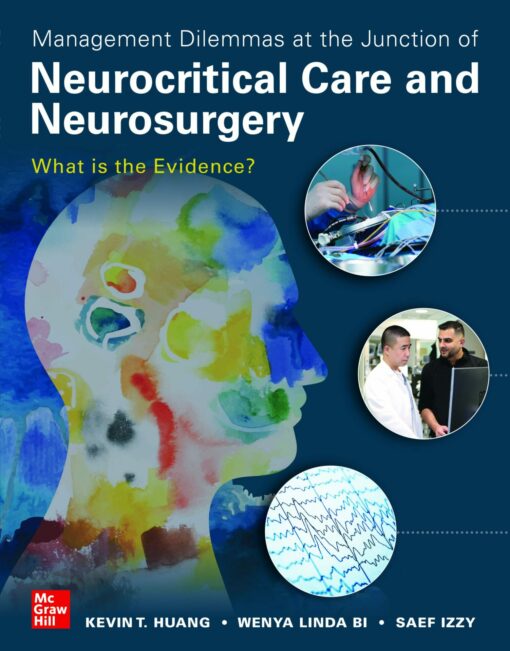 Management Dilemmas At The Junction Of Neurocritical Care And Neurosurgery: What Is The Evidence (PDF)